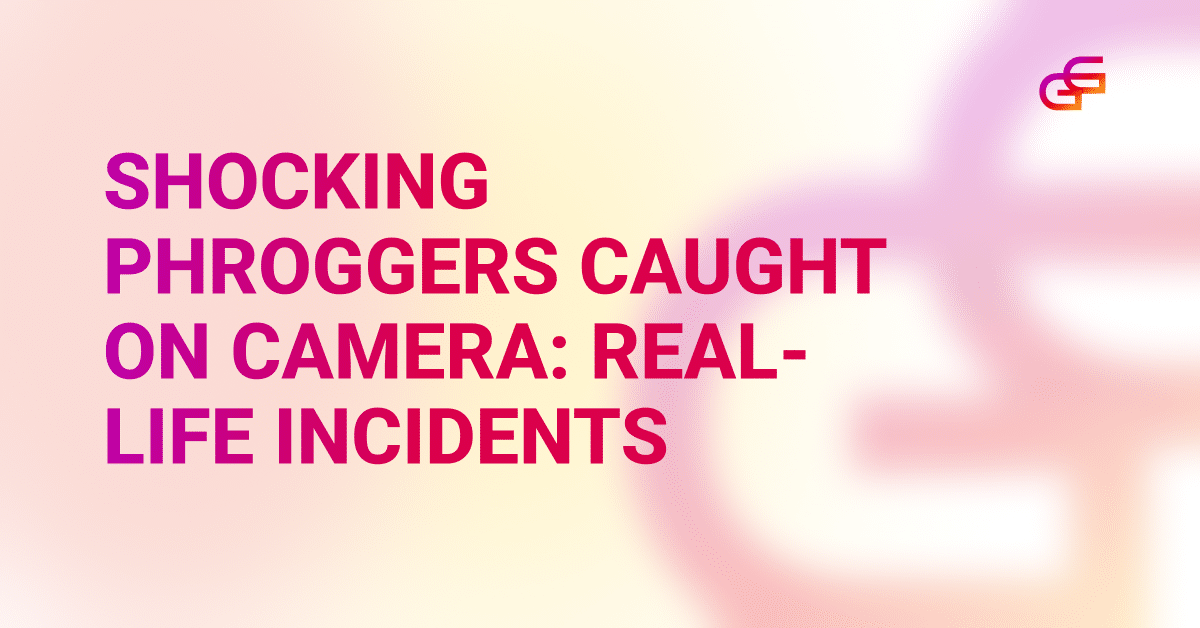 Shocking Phroggers Caught on Camera: Real-Life Incidents